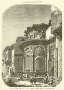 La Fontaine Seby-el-Bedawieh, au Caire (engraving)