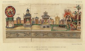 Le Théâtre où fut jouée la Passion à Valenciennes en 1547