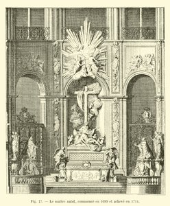 Le maître autel, commencé en 1699 et achevé en 1714