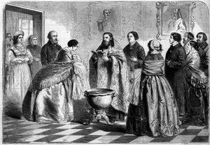 Rite orthodoxe - baptême : cérémonie de baptême, selon le rite grec, dans la haute société russe en 1858. L