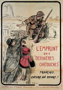 Affiche de propagande pendant la Première Guerre mondiale : « emprunt des dernières cartouches, encore un effort français », 20e siècle. Coll. Allons-y. - French School