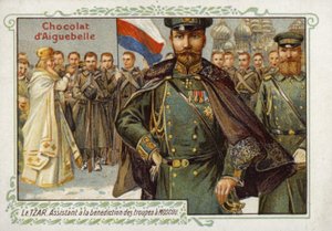 Le Tsar de Russie, assistant à la bénédiction des troupes à Moscou