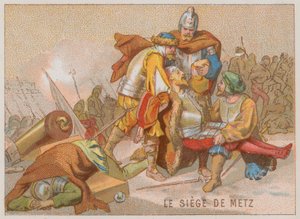 Le siège de Metz pendant les guerres d