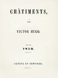 Page de titre de Les Châtiments (1853) par Victor Hugo, publié à Genève et New York, 1853