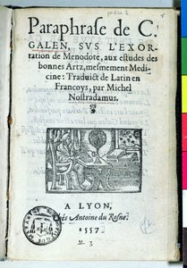 Page de titre de Paraphrase de C. Galien par Michel de Nostradame (Nostradamus) (1503-66) 1557