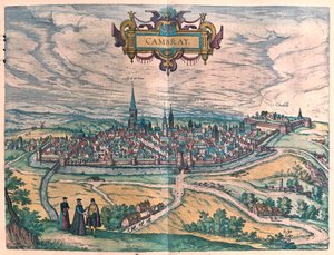 Cambrai, France - dans "Civitates Orbis Terrarum" de Georg Braun, Cologne 1617