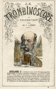 Guillaume Ier - GUGLIELMO I - illustration du "Trombinoscope", périodique politique satirique de Léon-Charles Bienvenu, dit Touchatout (1835-1910) monographie N. 13, Paris - Georges Lafosse