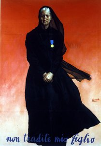 Seconde Guerre mondiale : Affiche italienne représentant une veuve (fils tué au combat) : Ne trahissez pas mon fils. Italie - Gino Boccasile