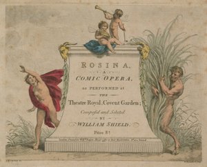 Rosina, une opéra comique jouée au Theatre Royal, Covent Garden - Giovanni Battista Cipriani