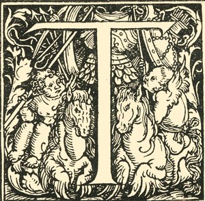 T - Un alphabet par Hans Weiditz, vers 1520-1521, 1908
