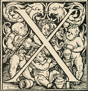 X - Un alphabet par Hans Weiditz, vers 1520-1521