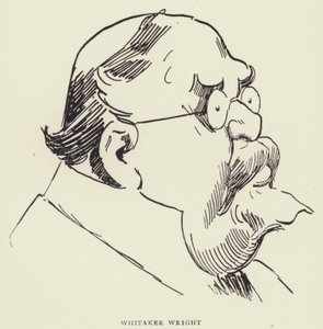 Whitaker Wright - Harry Furniss