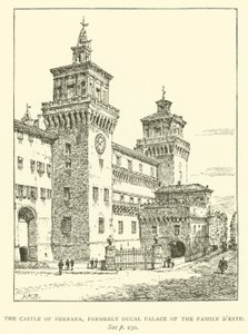 Le Château de Ferrare, ancien Palais Ducal de la Famille D