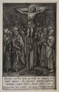 La Passion : La Crucifixion - Hieronymus or Jerome Wierix