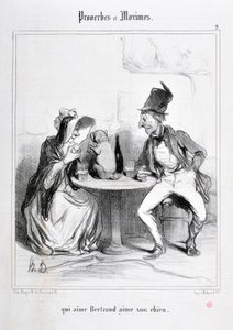 Œuvre de Honoré Daumier (1808-1879). Charivari datant de 1840 : Série PROVERBES ET MAXIMES qui aime Bertrand aime son chien MUSEE DES BEAUX ARTS - PALAIS LONGCHAMP, MARSEILLE