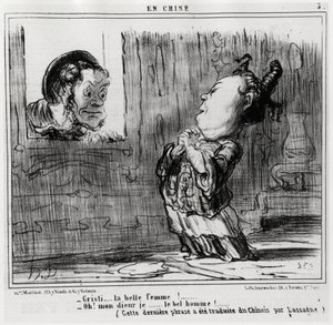 Christi, la belle femme ! ; « Oh ! Dieu, moi... Le bel homme ! » (Cette dernière phrase a été traduite du chinois par Lassagne.), dans la série En Chine, illustration par Honoré Daumier (1808-1879), publiée dans « Charivari »