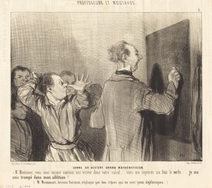 Comment on devient un grand mathématicien - Honoré Daumier