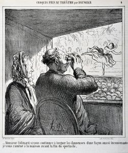 M. Colimard, si vous continuez à regarder les danseuses de manière aussi inappropriée, je vous ramènerai à la maison avant la fin du spectacle. Gravure par Honoré Daumier (1808-1879) dans Le Charivari. Taille de la feuille : 24,6x36cm. Palais Longchamp, Mu