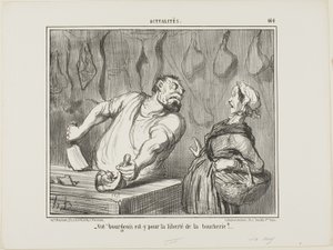 "- Et votre bourgeois, est-il pour la liberté de la boucherie ", planche 464 d