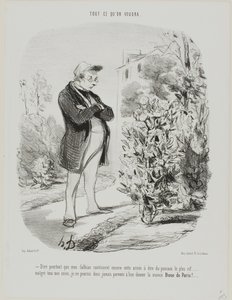 “- Dire pourtant que mes dahlias continuent encore cette année à être du ponceau le plus vif . . . . malgré tous mes soins, je ne pourrai donc jamais parvenir à leur donner la nuance Boue de Paris !...,” plate 6 from Tout Ce Qu