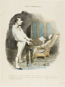 "Je me fous de votre Miss Sand qui empêche les femmes de raccommoder les pantalons et de repriser les chaussettes ! ... Il faut rétablir le divorce ou supprimer ces auteurs !", planche 6 des Mœurs Conjugales - Honoré Victorin Daumier