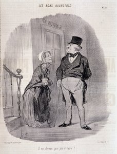 Le bon bourgeois : « Il est devenu pro-prie-taire ! » - par Honoré Daumier, dans Le Charivari du 6 octobre 1846