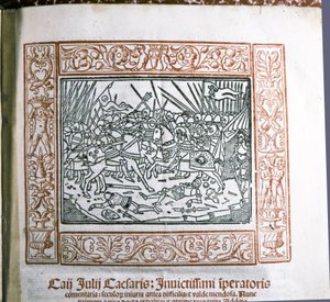 CAESAR Gaius Iulius : Illustration des "Commentarii de Bello Gallico" de César, c.1511 - Italian School