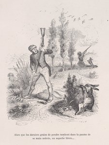 Alors que les derniers grains de poudre tombent dans la paume de sa main noircie, un superbe lièvre... - Jean Ignace Isidore Gérard