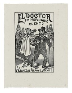 El Doctor Improvisado Cuento, vers 1888-1913, imprimé en 1942 - José Guadalupe Posada