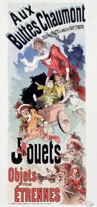 Publicité pour les jouets au magasin « Les Buttes Chaumont » - par Jules Chéret, vers 1890 - Jules Cheret