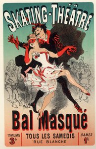 Divertissement. Théâtre. Bal masqué au Théâtre de Patinage, Paris. Affiche par Jules Chéret, France, vers 1875 - Jules Cheret