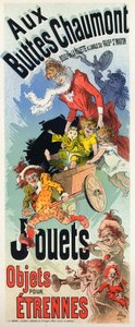 Mode de vie. Le magasin de jouets Buttes Chaumont. Affiche de Jules Chéret, France, vers 1890