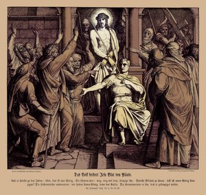 Ponce Pilate, Évangile de Jean - Julius Schnorr von Carolsfeld