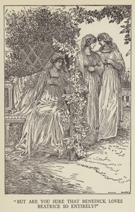 Mais êtes-vous sûr que Benedick aime Béatrice si entièrement? - Louis John Rhead