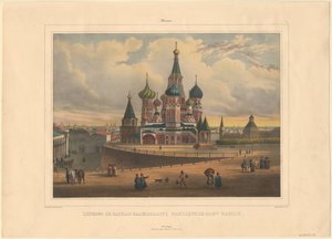 La cathédrale Saint-Basile à Moscou, 1845 - Louis Pierre Alphonse Bichebois