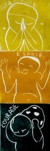 courage espoir gratitude alt, 2005 (linoprint) - Matthew Hilton