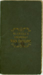 Calculateur de salaires de bateau à vapeur, publié par Maxwell and Co., Louisville, Kentucky, 1er novembre 1857