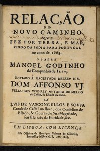 Page de titre de Manuel Godinho, Relação do Novo Caminho que Fez por Terra e Mar, Vindo da Índia para Portugal no Ano de 1663, Lisbonne : Henrique Valente de Oliveira