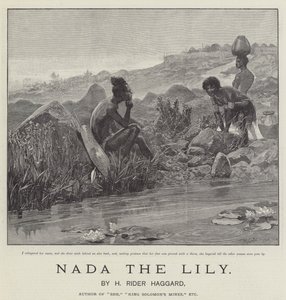 Nada la Lily, par H. Rider Haggard - Richard Caton Woodville junior