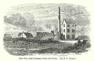 Huel Vor, avec les restes des anciens travaux (gravure) - Richard Principal (after) Leitch