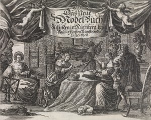 Das Neüe Modelbuch. . .Erster Theil, vers 1660 - Rosina Helena Fürst