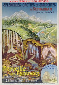 Affiche publicitaire pour les grottes de Betharram, Merveilles des Pyrénées, entre Pau et Lourdes, c.1900 - School French