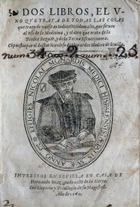 Frontispice, avec le portrait de Nicolas Monardes (1493-1588) d