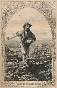 Crusoe semant du maïs, vers 1870