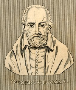 George Buchanan, 1506-1582