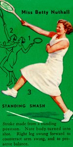 Miss Betty Nuthall - Standing Smash, vers 1935