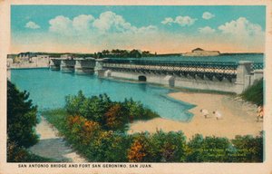 Pont San Antonio et Fort Geronimo, San Juan, 1909
