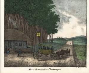 Un bureau de poste américain et une diligence. Lithographie pour le livre : "Galerie complète en tableaux fidèles des peuples d