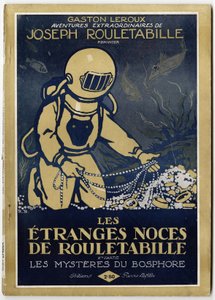 Un scaphandrier découvre un tresor au fond de la mer, illustration de couverture du roman "Les etranges noces de Rouletabille, 2e partie : les mysteres du Bosphore" de Gaston Leroux (1868-1927), édition Pierre Lafitte, Paris