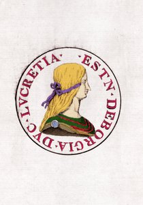 Lucrèce Borgia (1480-1519)